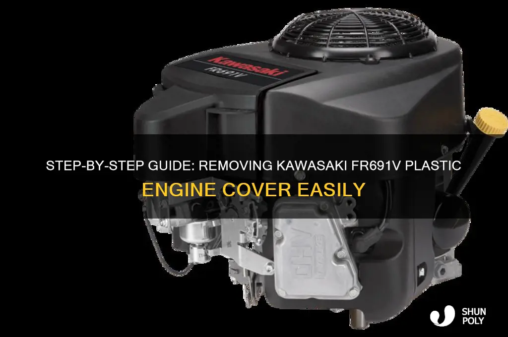 how to remove the plastic engine cover on kawasaki fr691v