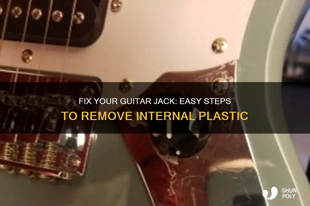 how to remove the plastic inside your guitar jack