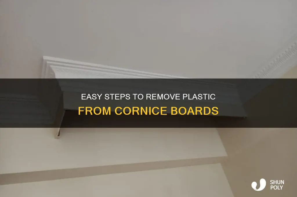 how to remove the plastic of the cornice board