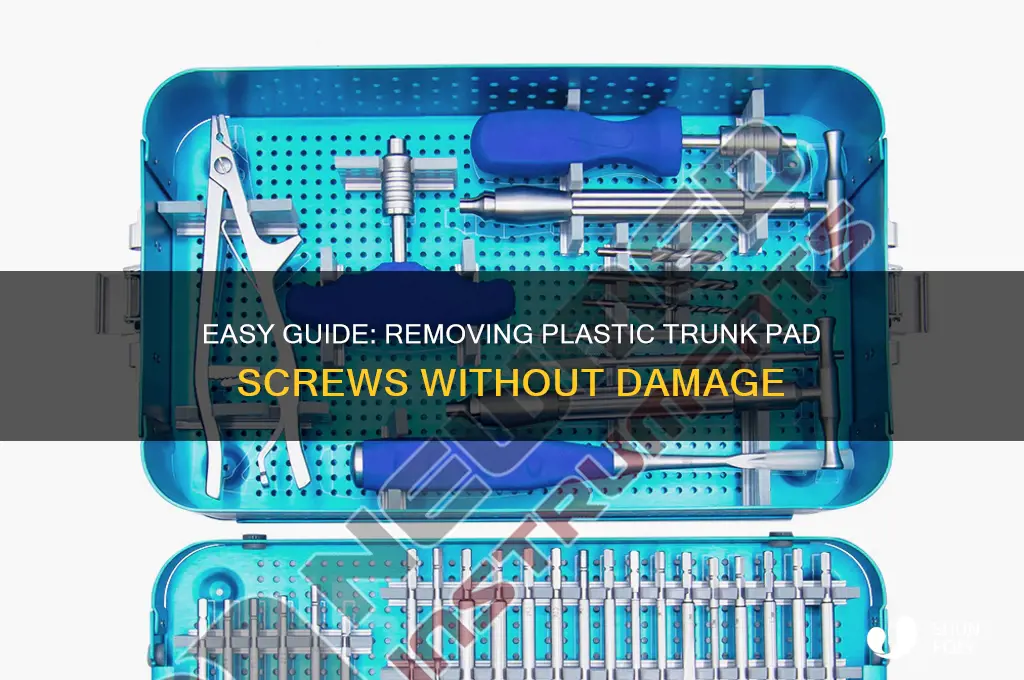 how to remove the plastic screw of trunk pad