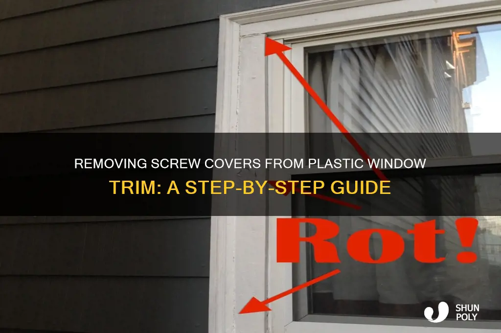 how to remove the screw covers from plastic window trim