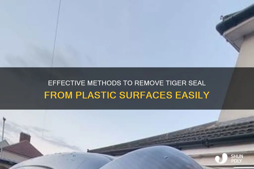 how to remove tiger seal from plastic