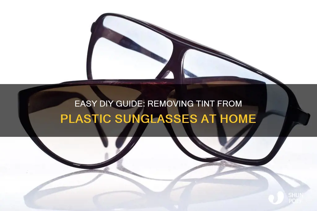how to remove tint from plastic sunglasses