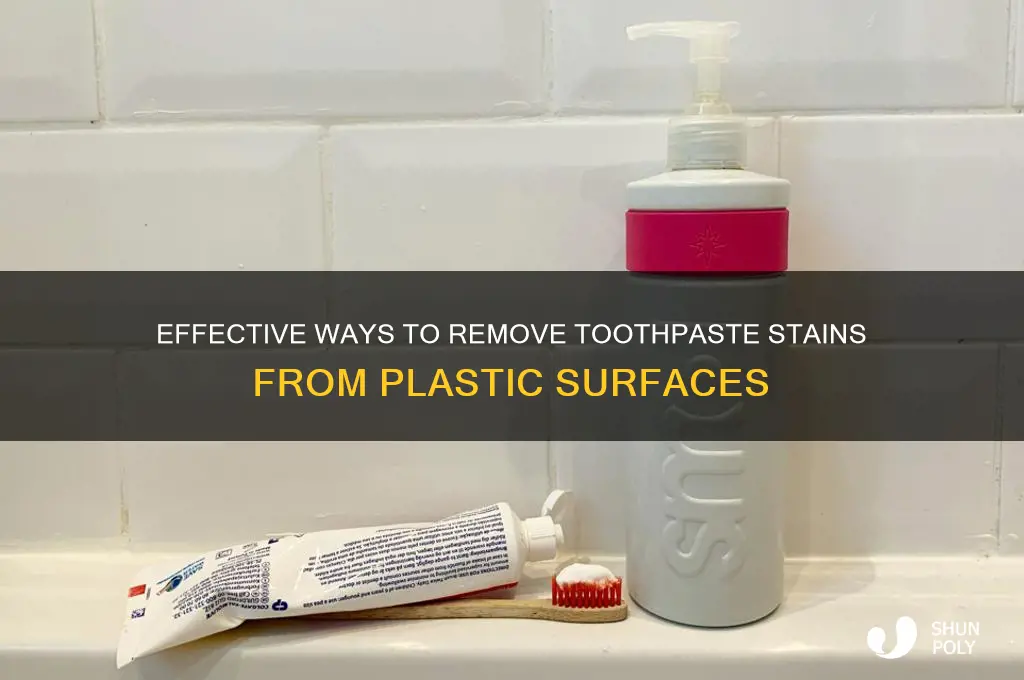 how to remove toothpaste stain from plastic