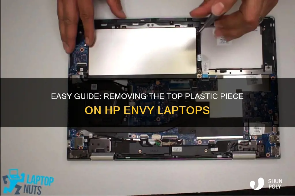 how to remove top plastic piece on hp envy