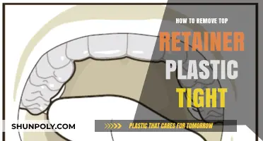 Easy Steps to Remove Tight Top Retainer Plastic Safely