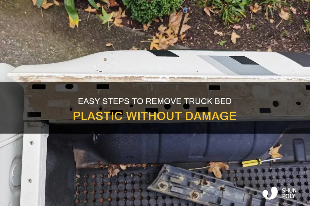 how to remove truck bed plastic
