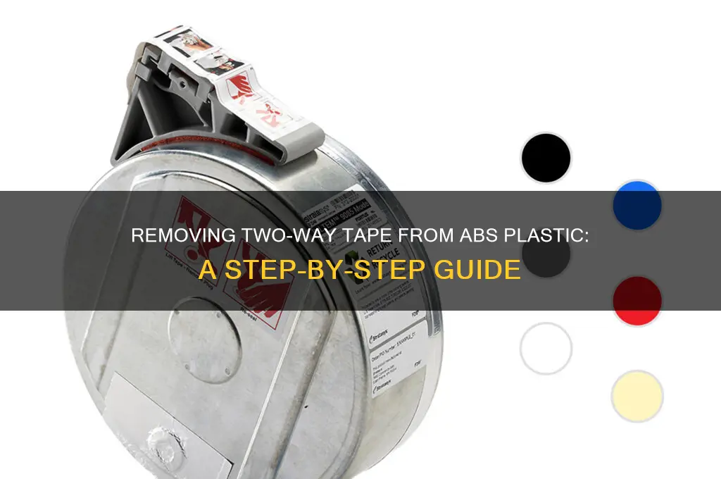 how to remove two way tape from abs plastic
