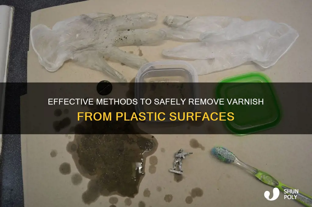 how to remove varnish from plastic