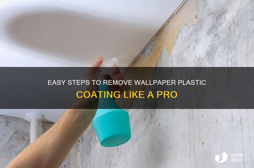 how to remove wallpaper plastic coating