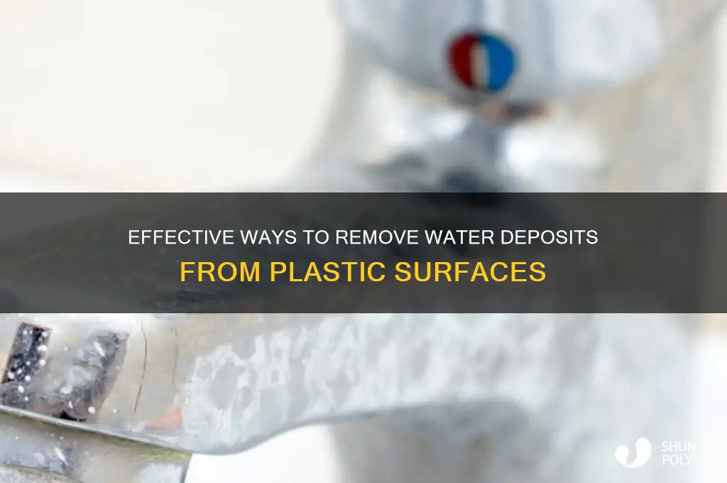 how to remove water deposits from plastic