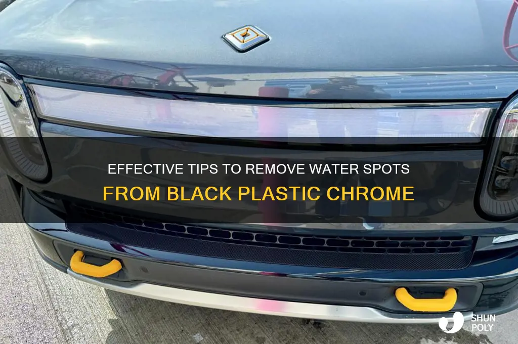 how to remove water spots from black plastic chrome