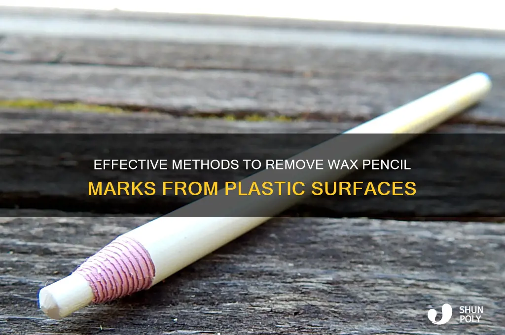 how to remove wax pemcil from plastic