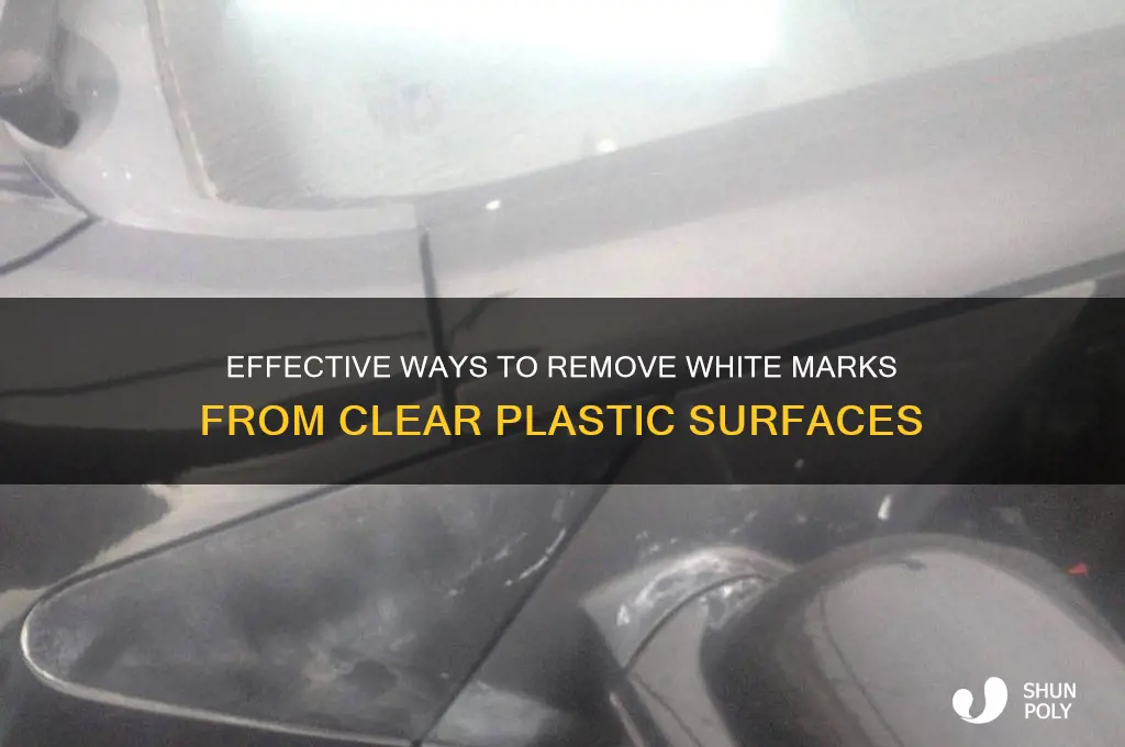 how to remove white marks from clear plastic