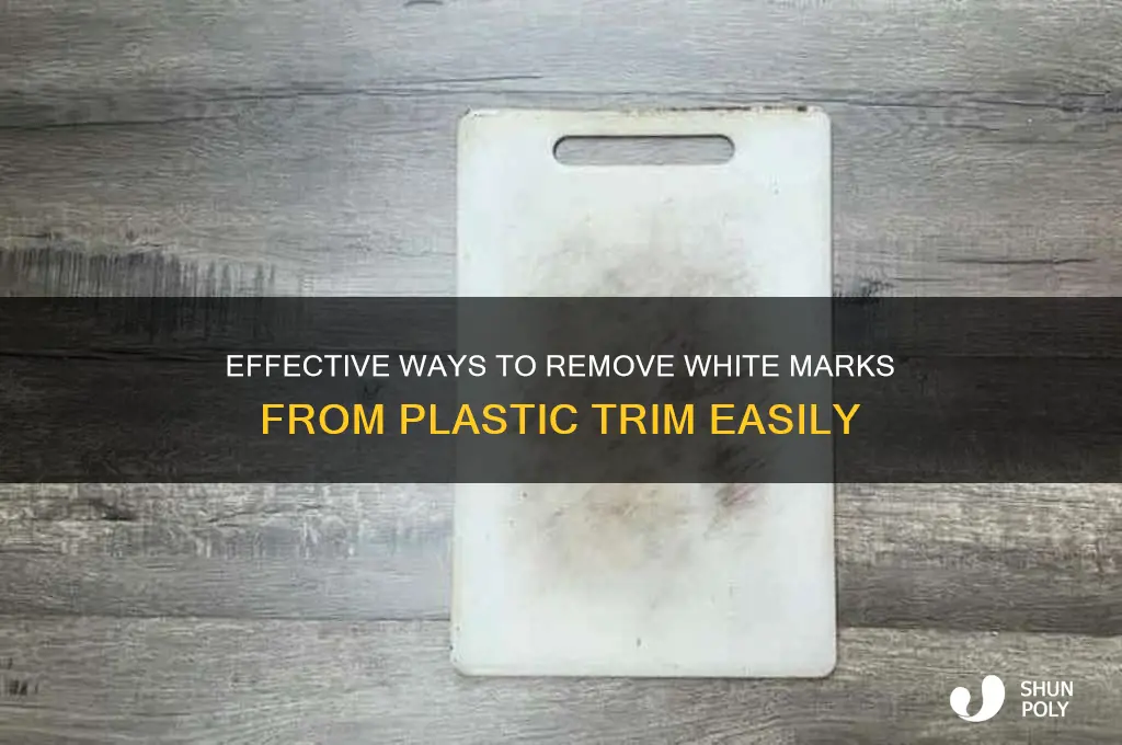 how to remove white marks from plastic trin