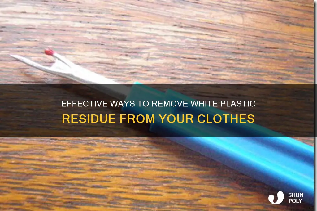 how to remove white plastic from clothing