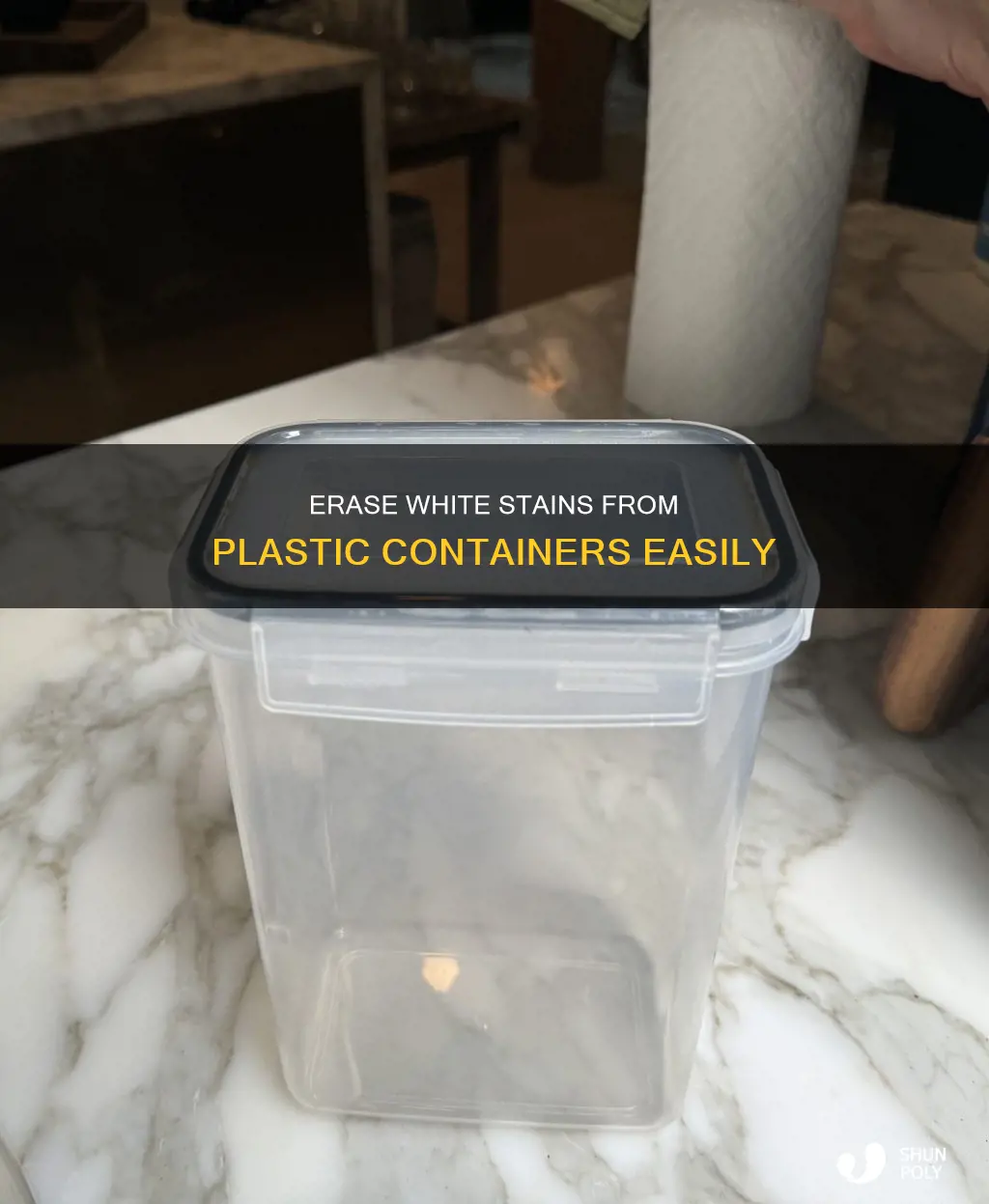 how to remove white stains from plastic containers