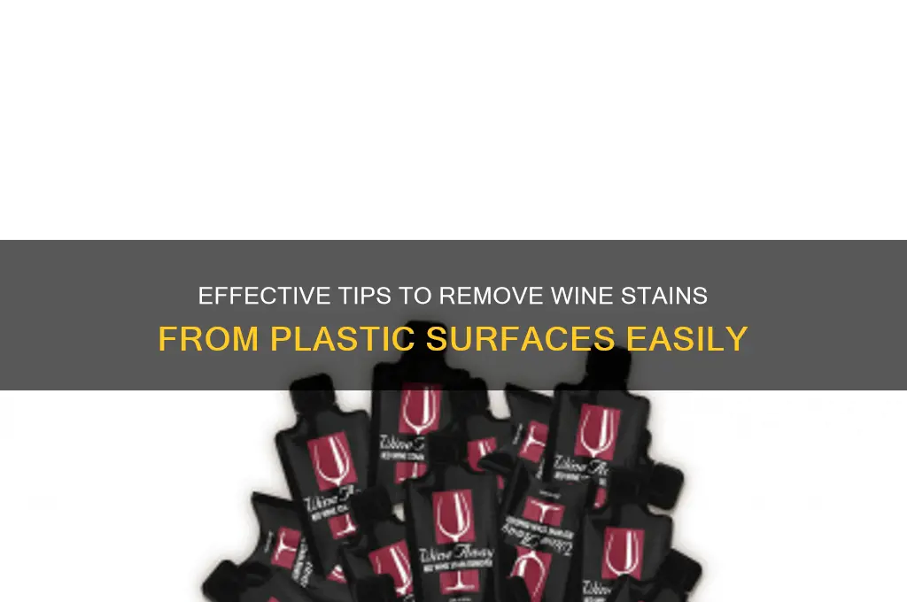 how to remove wine stains from plastic