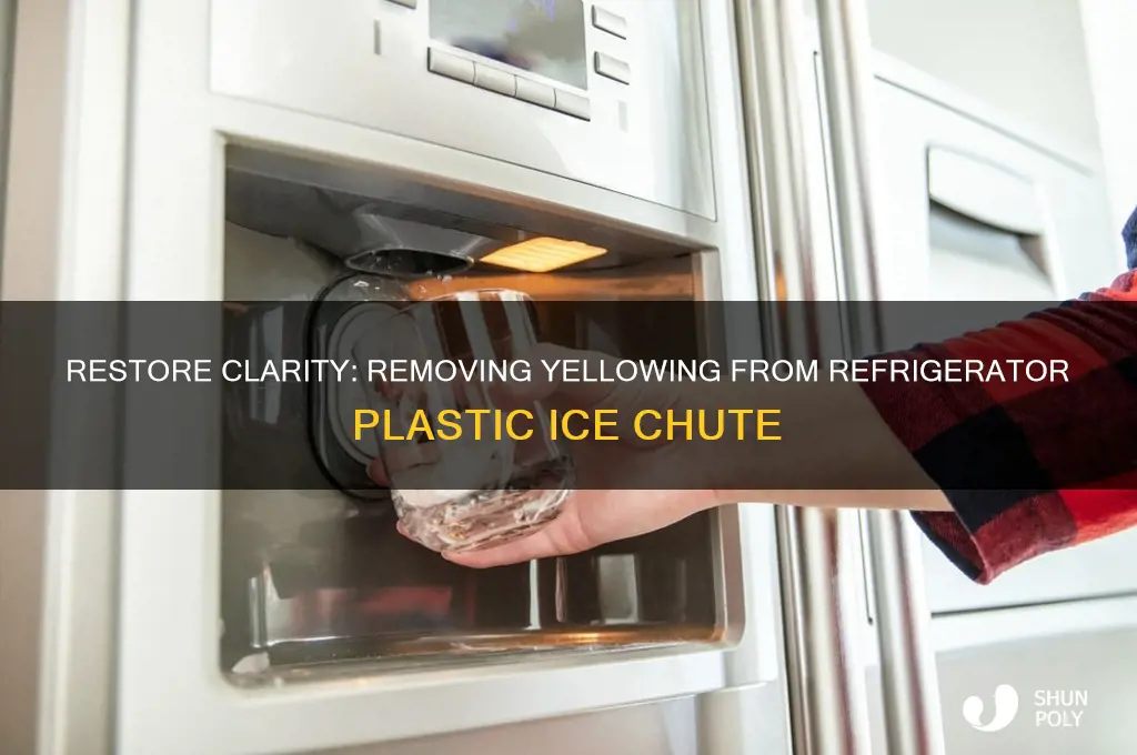 how to remove yellowing from refrigerator plastic ice shute