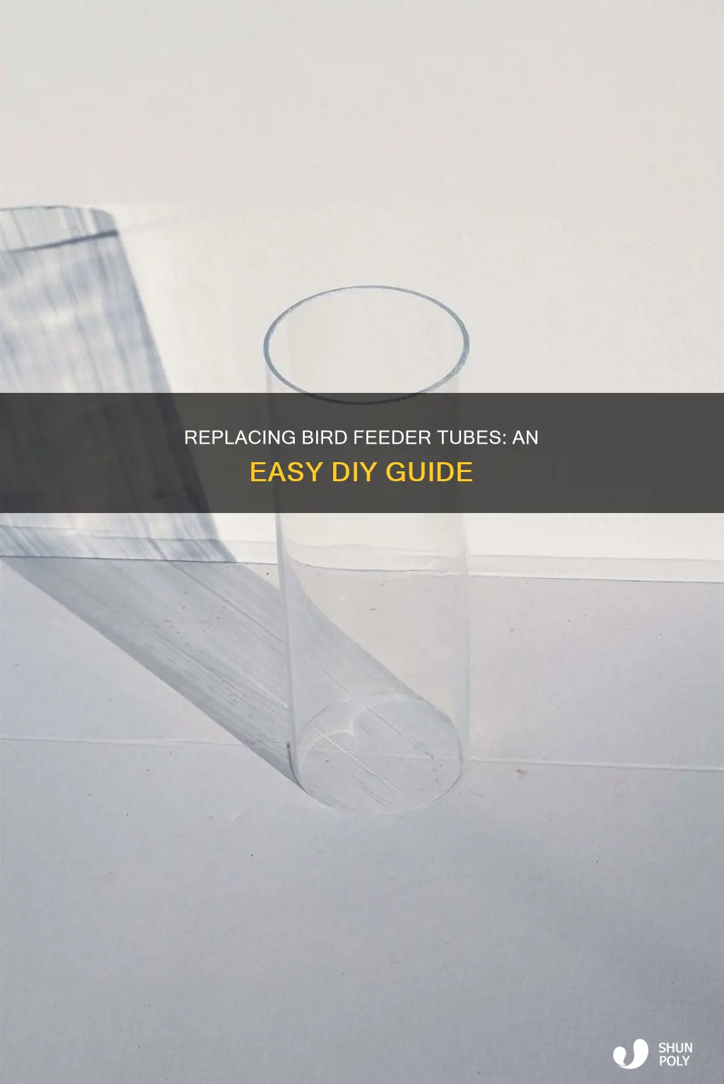 how to replace bird feeder plastic tube