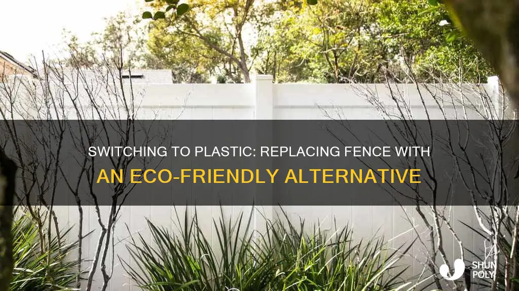 how to replace fence with plastic fence