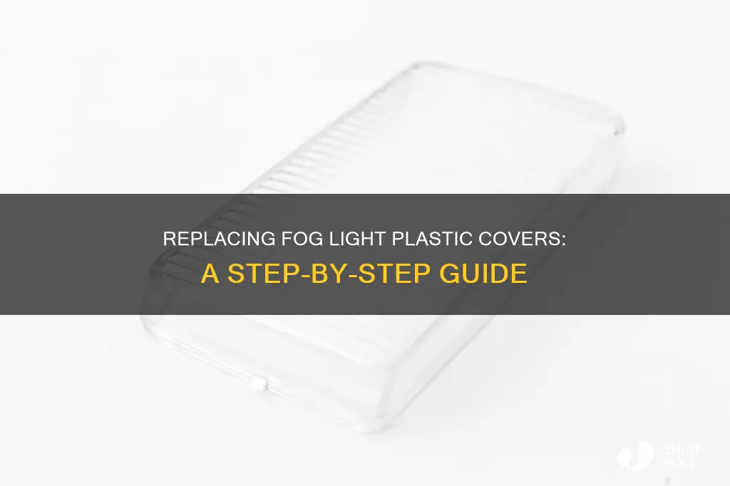 how to replace fog light plastic cover
