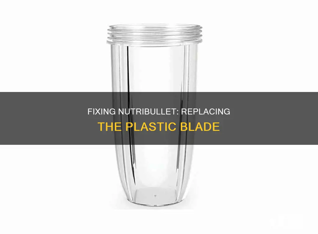 how to replace nutri bullter plastic piece