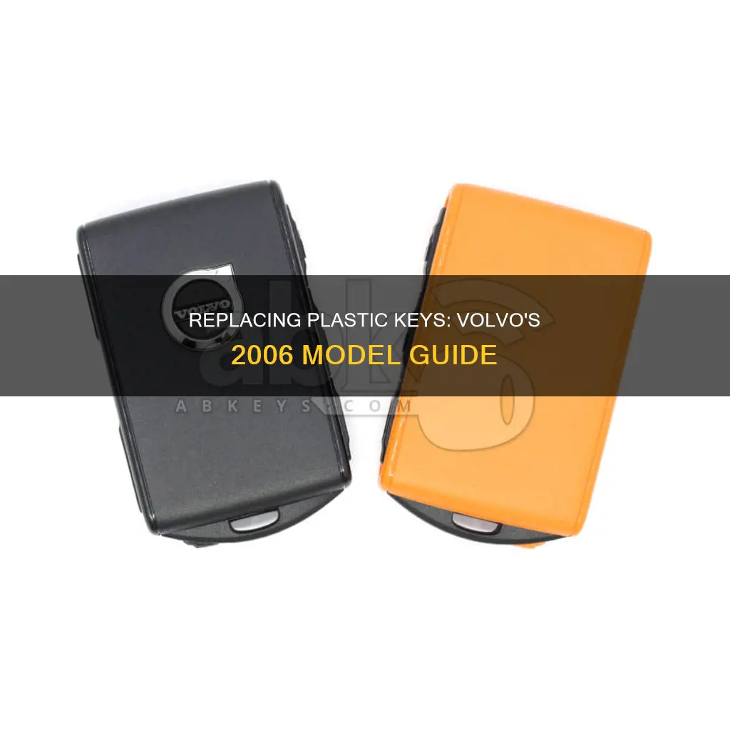 how to replace plastic key 2006 volvo