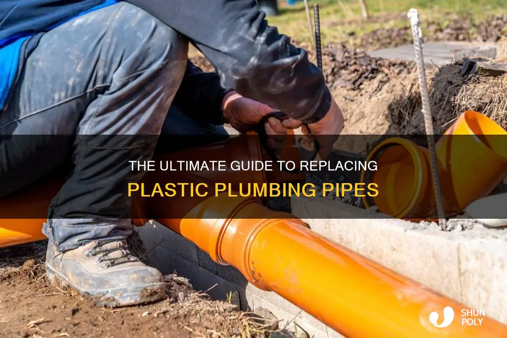 how to replace plastic plumbing pipe