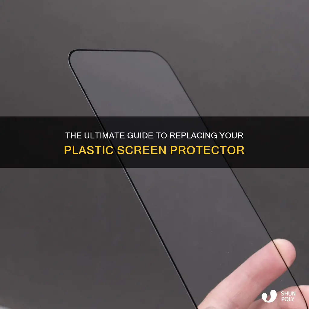how to replace plastic screen protector