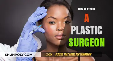 Reporting a Plastic Surgeon: Essential Steps for Patient Safety and Accountability