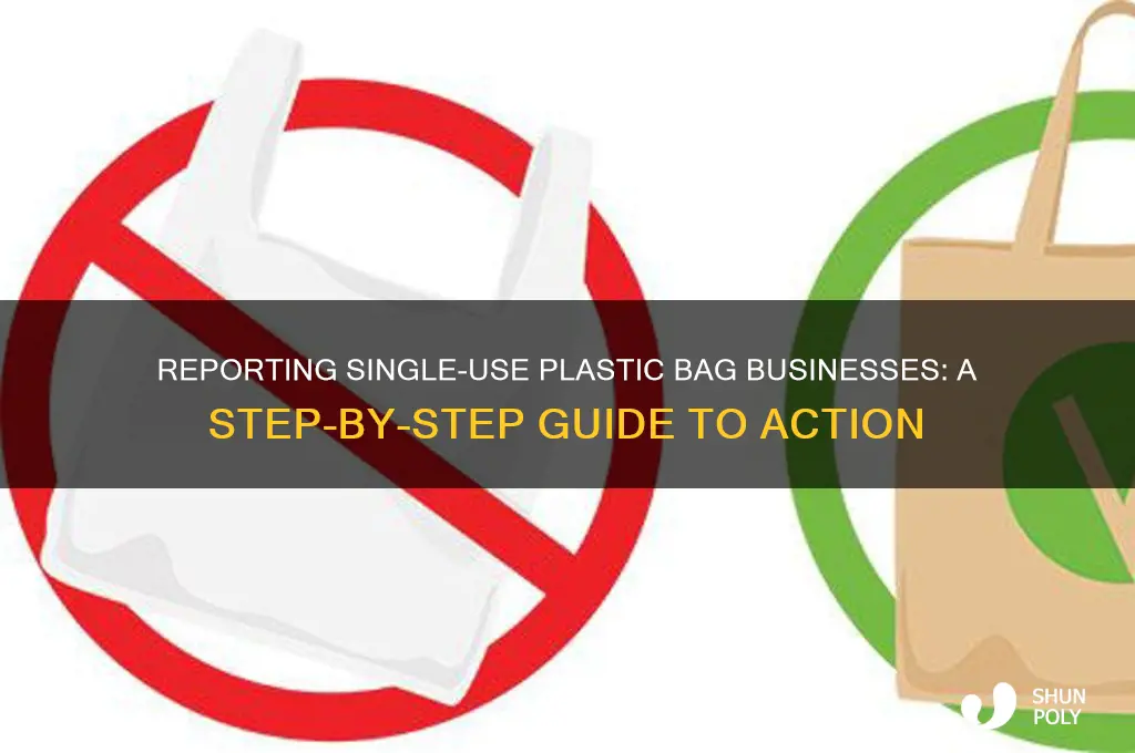 how to report single use plastic bag businesses