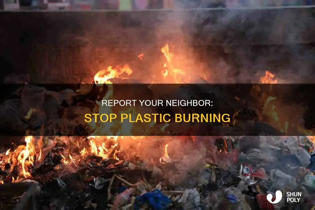 how to report someone burning plastic