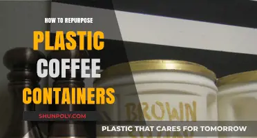 Creative Ways to Upcycle Plastic Coffee Containers