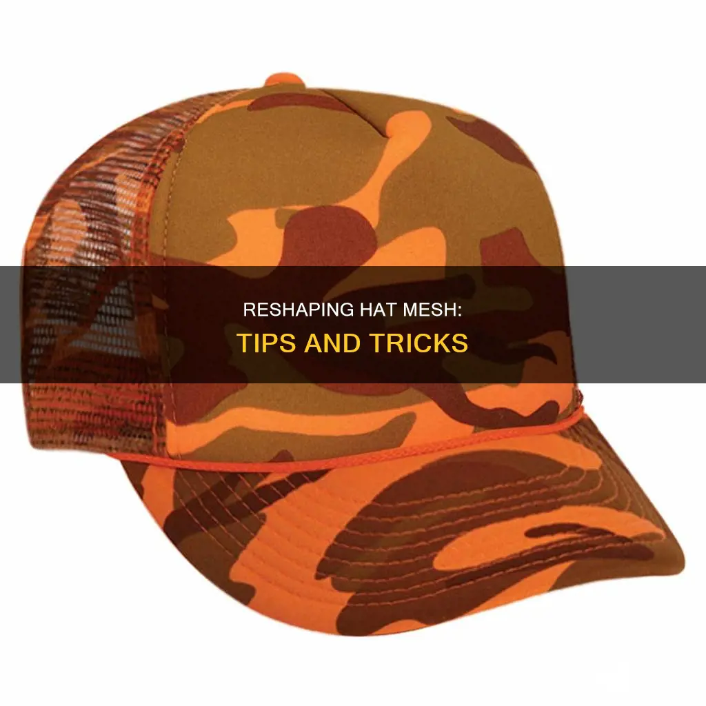how to reshape plastic mesh in hat