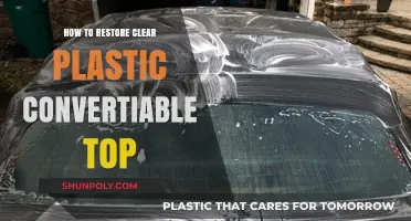 Revive Your Convertible: Easy Steps to Restore Clear Plastic Tops