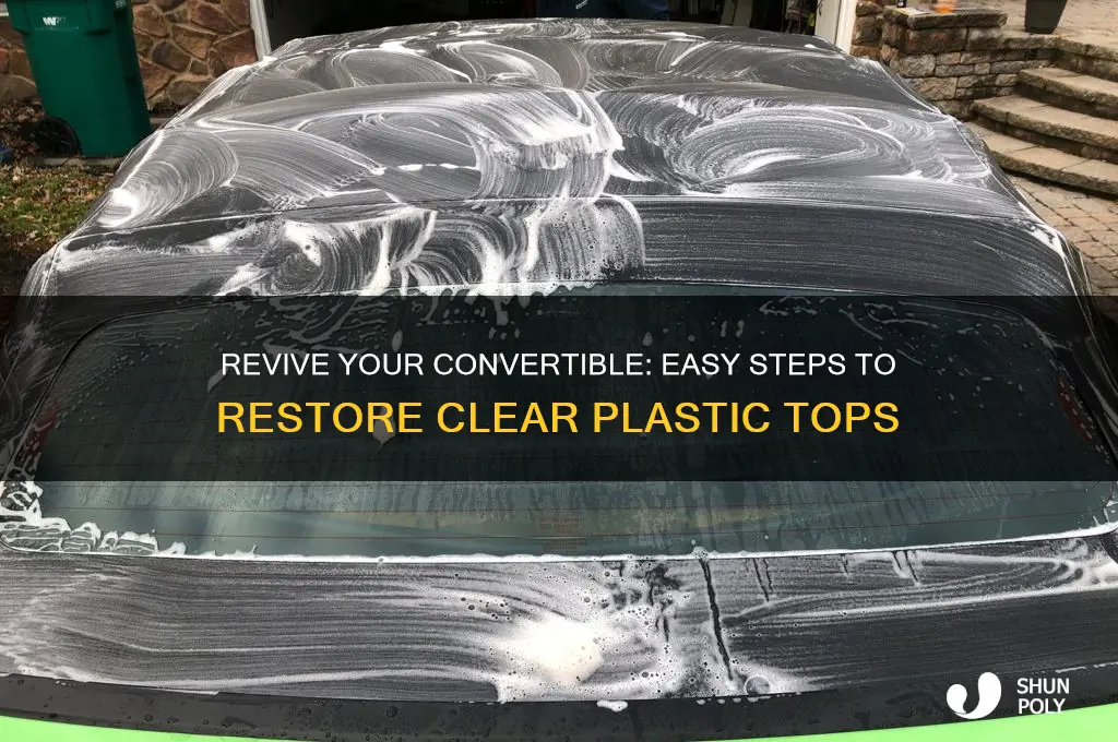 how to restore clear plastic convertiable top