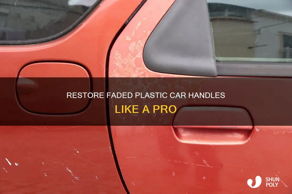 how to restore plastic car handles