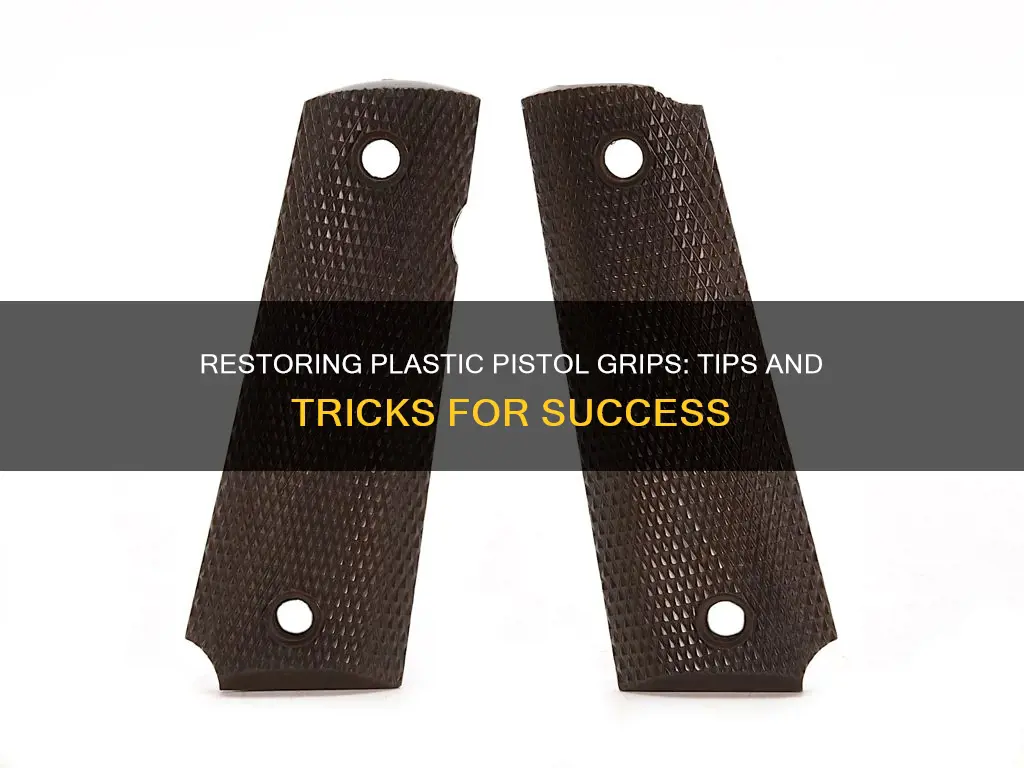 how to restore plastic pistol grips