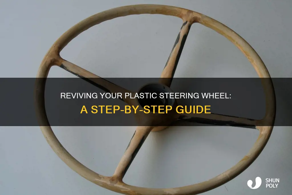 how to restore plastic steering wheel