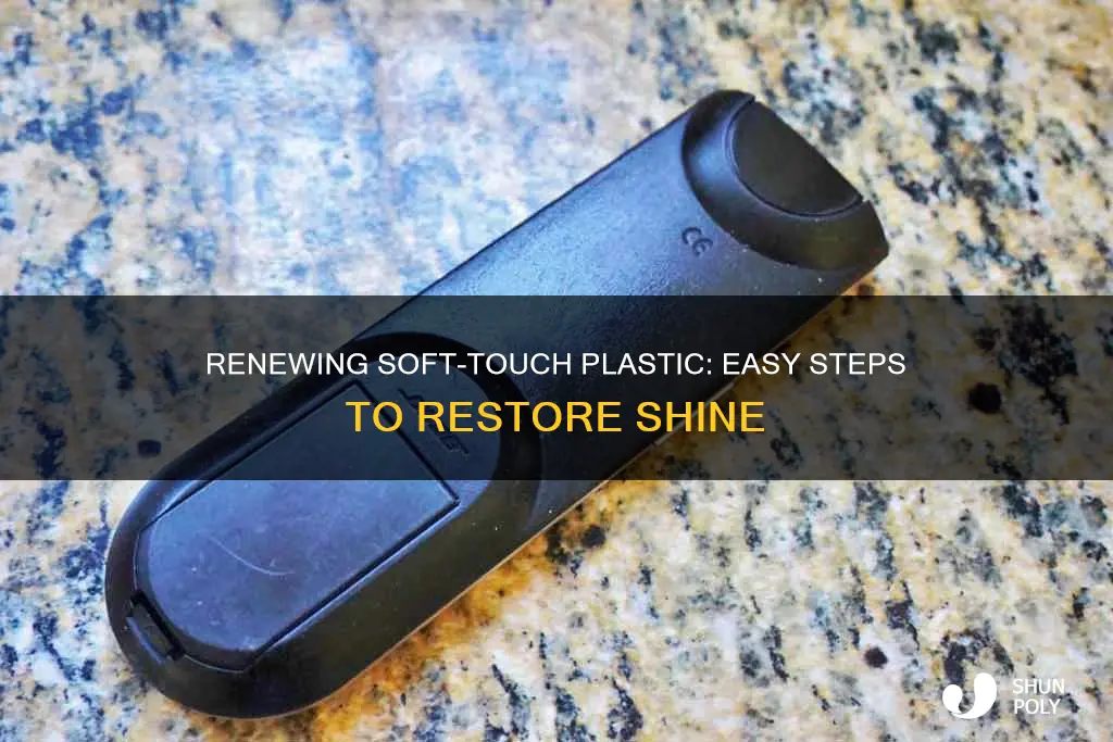 how to restore soft touch plastic