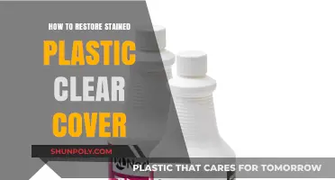 Revive Your Plastic Cover: Effective Tips to Remove Stains and Restore Clarity
