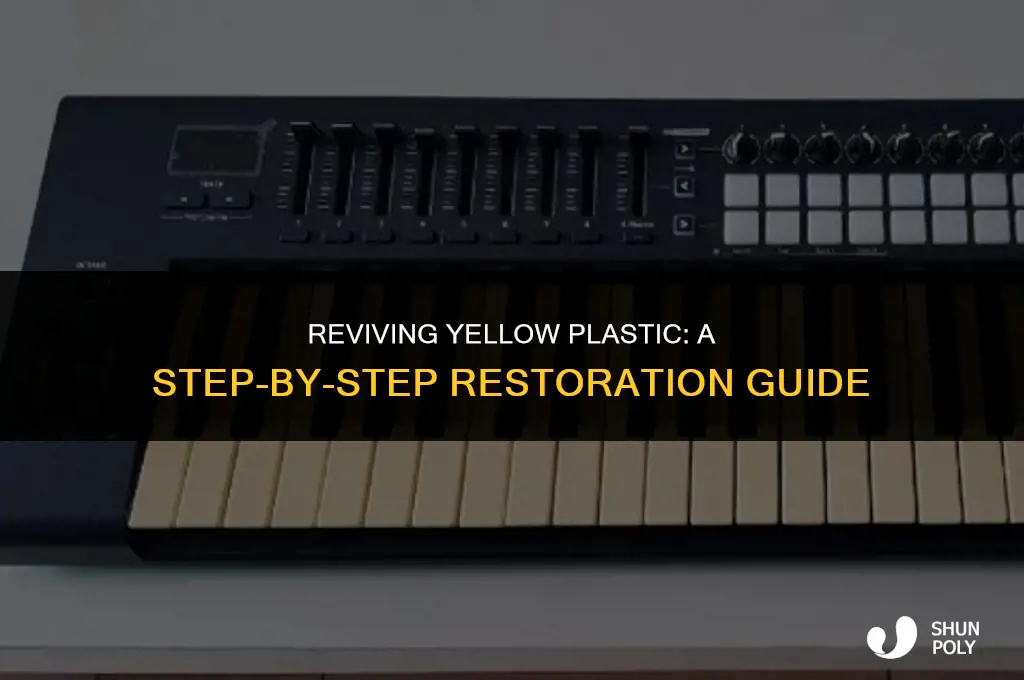 how to restore yellow plastic