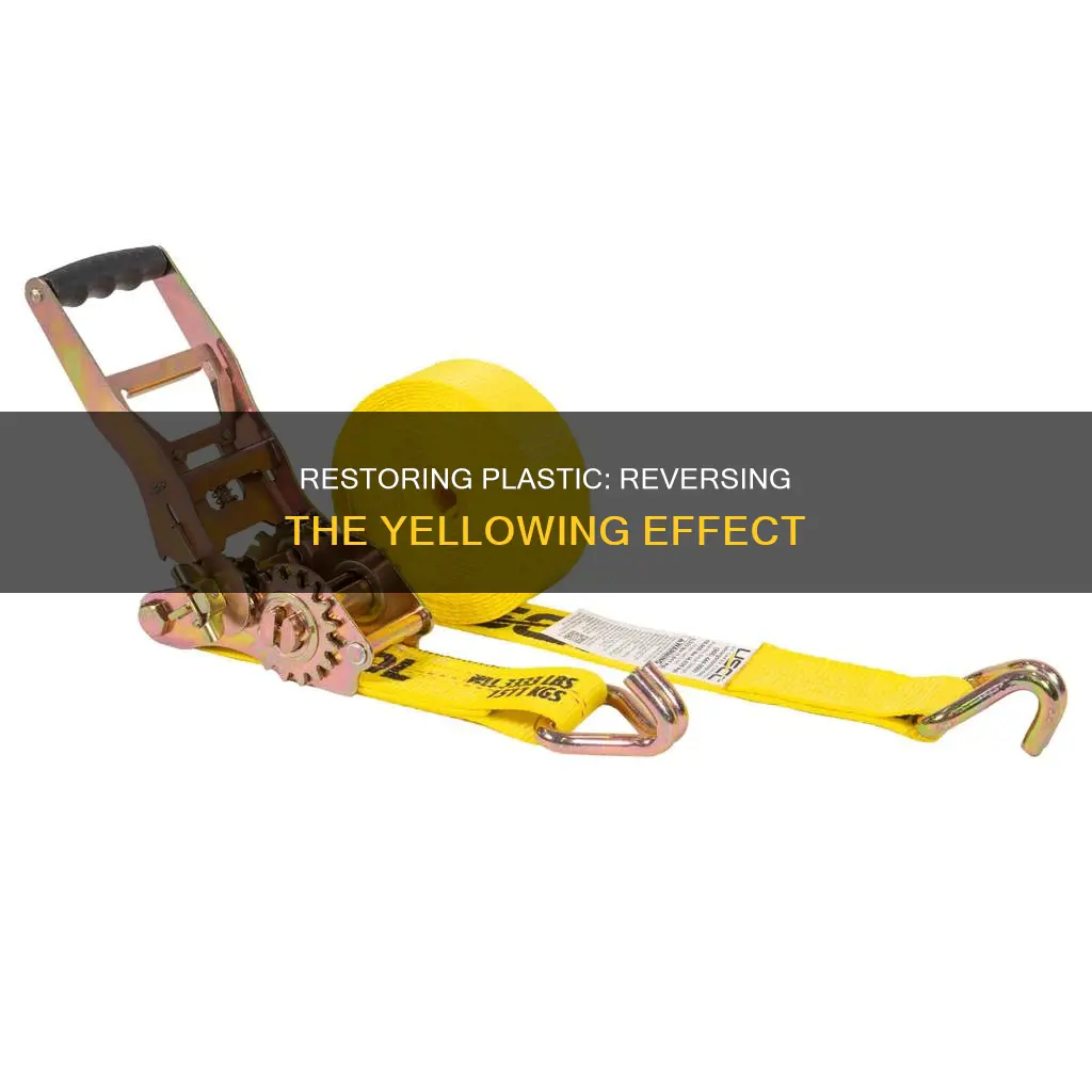 how to reverse the yellowing of plastic