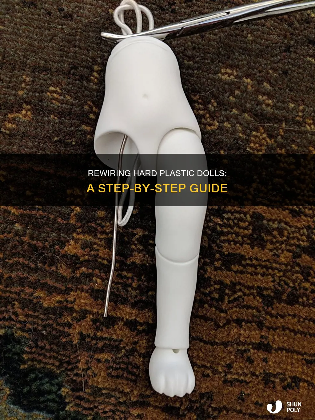 how to rewire a hard plastic doll