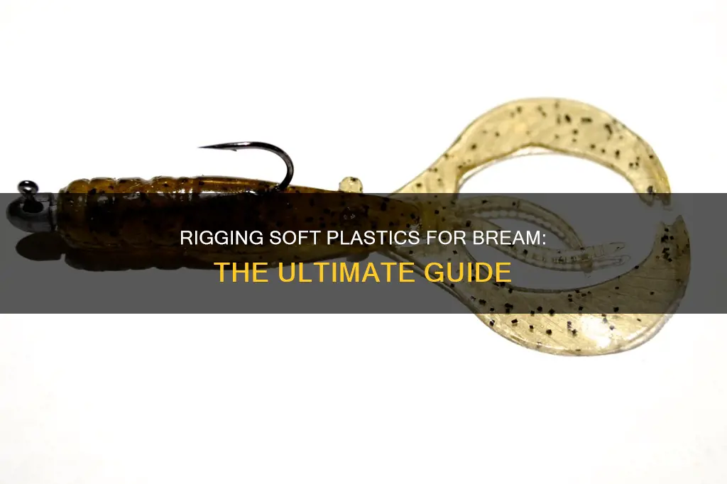 how to rig soft plastics for bream