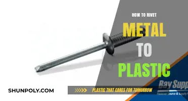 Riveting Metal to Plastic: The Ultimate Guide