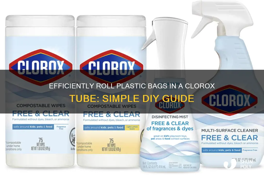 how to roll plastic bags in clorox tube