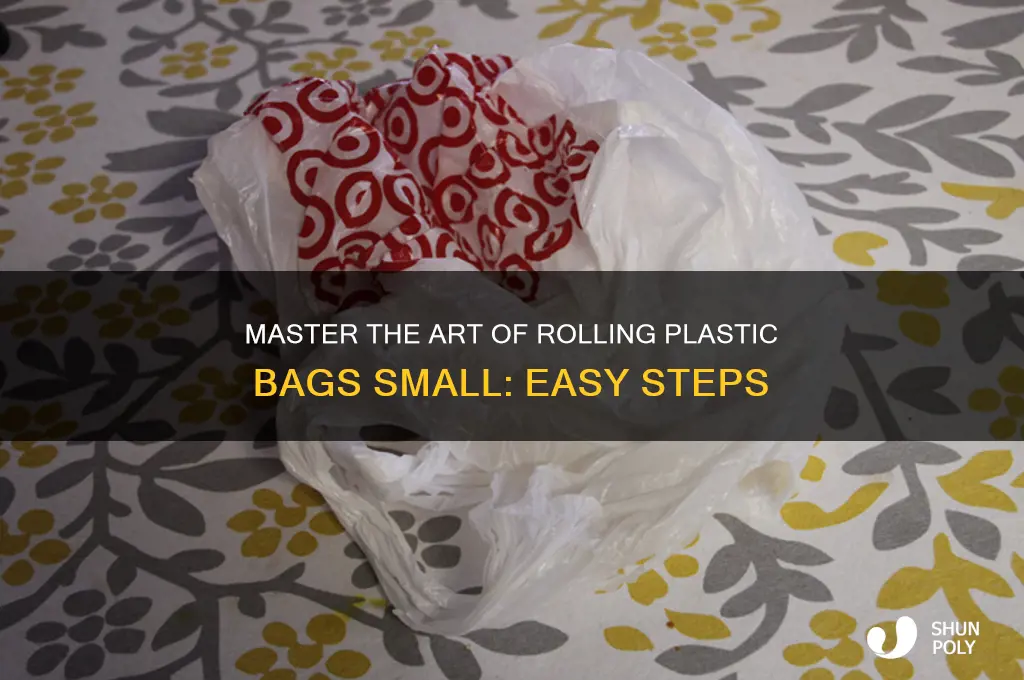 how to roll plastic bags small