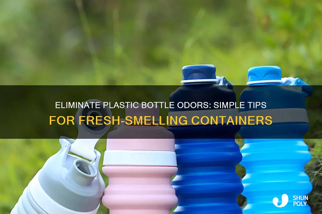 how to romove bad smell from a plastic bottle